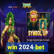 win 2024 bet